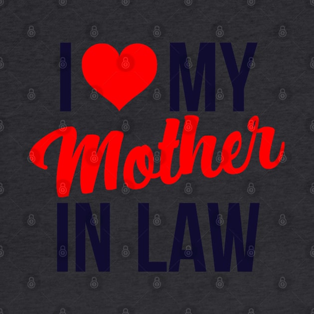 I love my mother in law by Andreeastore  